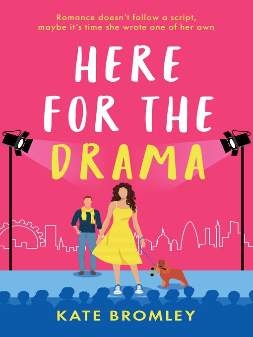Title details for Here for the Drama by Kate Bromley - Available